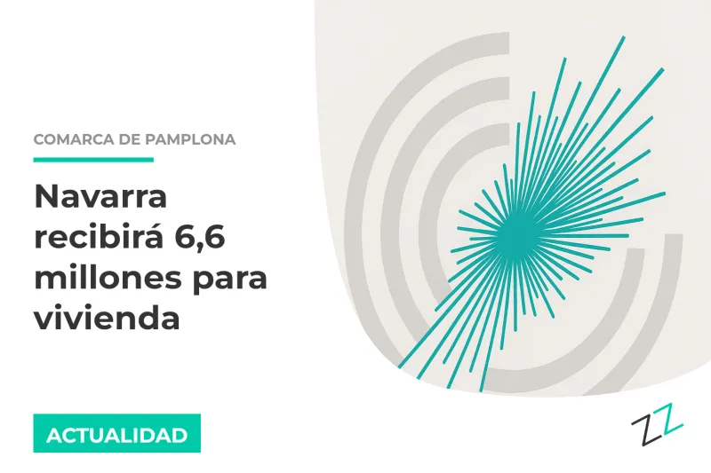 Navarra recibirá 6,6 millones para vivienda (2026)