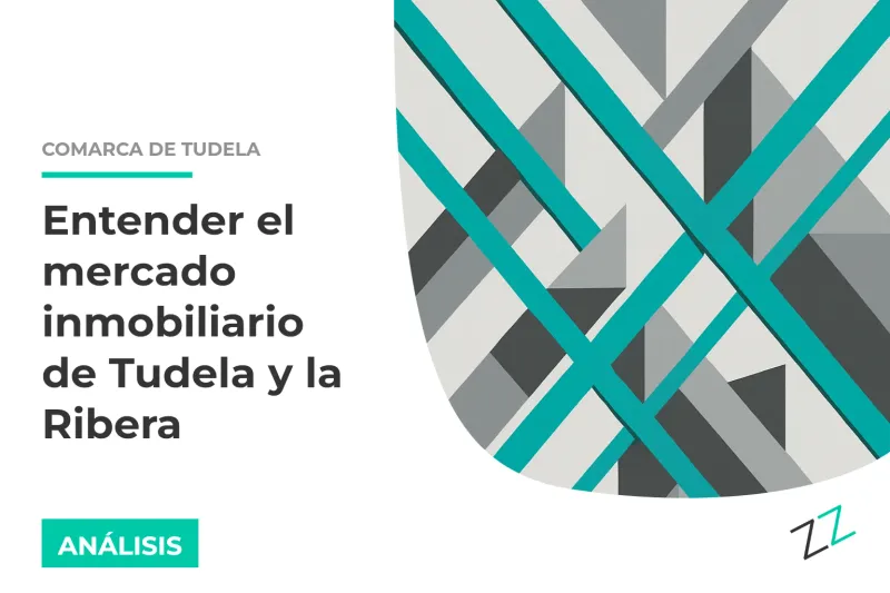 Entender el mercado inmobiliario de Tudela y la Ribera (2026)